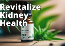 The Ultimate Guide To Cbd Oil Benefits For Kidney Health: Improving Your Well-Being