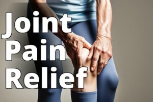 The Ultimate Guide To Using Cbd Oil For Joint Pain Relief