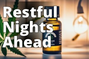 Discover The Incredible Benefits Of Cbd Oil For Restful Sleep Patterns