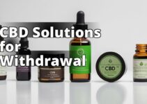 Top Cbd Products For Managing Weed Withdrawal: The Ultimate Guide