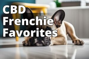 Discover The Top Cbd Products For French Bulldogs: Your Ultimate Guide