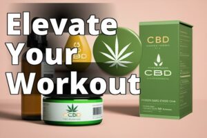 Unleash Your Fitness Potential With The Top Cbd Products For Working Out