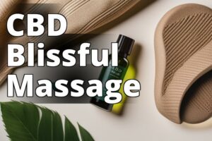 Unveiling The Top Cbd Massage Oils For A Blissful Pampering Session